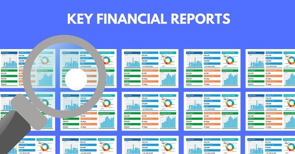 If You Don’t Get These [5 Financial Reports Now], You’ll Hate Yourself Later.