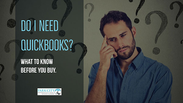 Do I need QuickBooks? What You Should Know Before You Purchase
